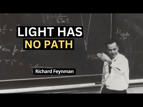 Richard Feynman's Discovery About How Light Travels | Physics Revolution Explained