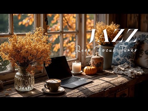 Work & Jazz Playlist - Gentle Smooth Tunes for Deep Concentration