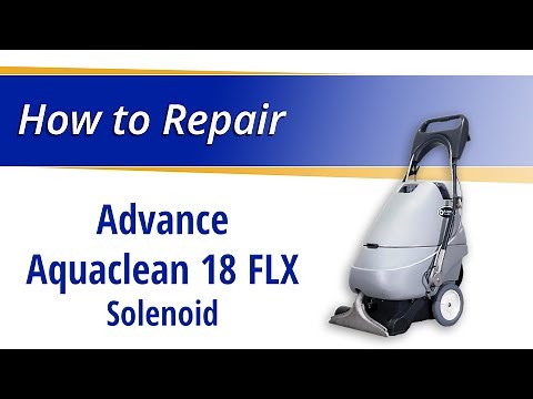 How to Replace the Solenoid on the Advance Aquaclean 18 FLX