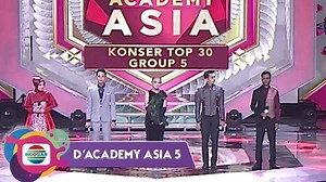 D'Academy Asia 5 - Konser Top 30 Group 5