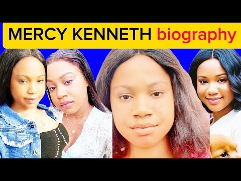 MERCY KENNETH biography, age,education , carreer ,awards and nominations