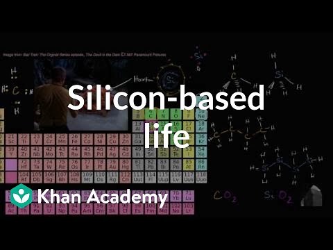 Silicon-based life | Properties of carbon | Biology | Khan Academy