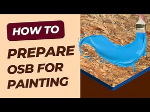 How to Prepare OSB for Painting or Art Projects