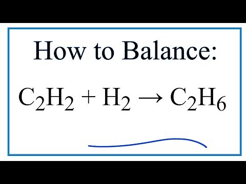 How to Balance C2H2 + H2 = C2H6 (Hydrogenation of Acetylene )