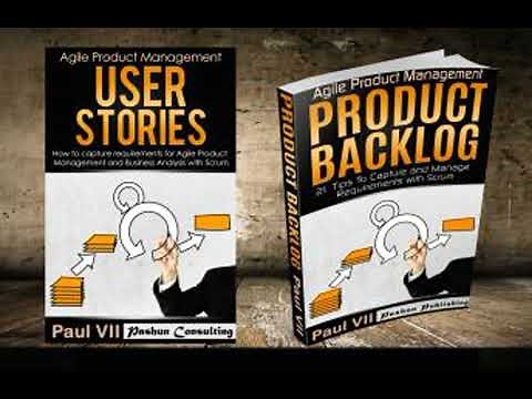 Agile Product Management Box Set: User Stories & Product Backlog - 21 Tips - Paul Vii