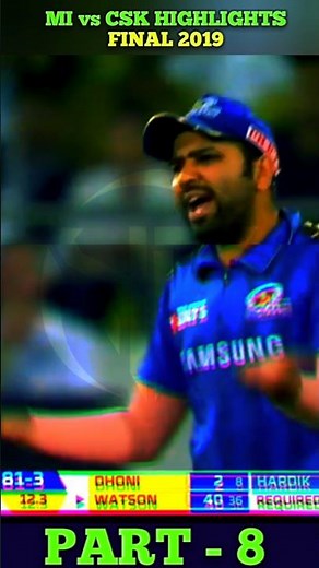 Chennai super kings vs mumbai Indians 2019 final highlights part8 🔥#mivscsk #rohitsharma