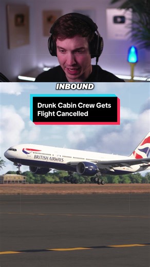 Drunk Cabin Crew Gets Flight Cancelled #news #britishairways #777 #aviation