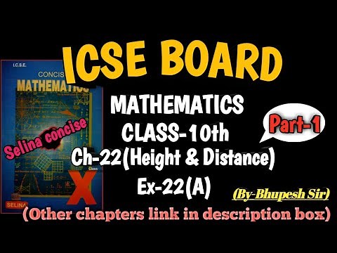 Height and distance class 10 icse chapter-22 intro and ex-22(a) part-1 selina concise