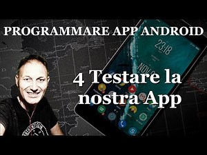 #4 Come creare app android | testare la nostra app | Daniele Castelletti | Maggiolina
