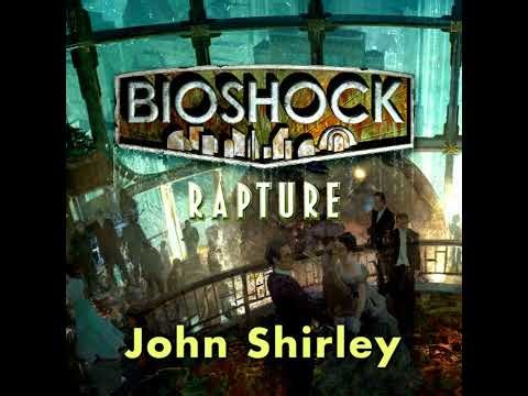 Bioshock: Rapture by John Shirley | Full Audiobook