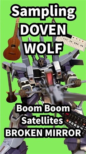 【ガンプラ演奏】Boom Boom Satellites - BROKEN MIRROR / DOVEN WOLF (Warr Guitar / Weissenborn / OP-1 / P-6)
