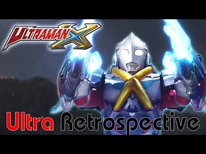 Ultraman X (2015) - Ultra Retrospective