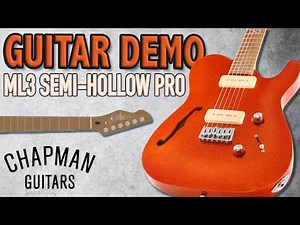 Chapman Guitars ML3 Pro Semi Hollow Guitar Demo