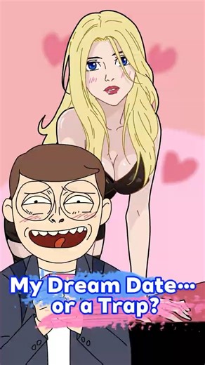 My Dream Date… or a Trap? #originalanimation