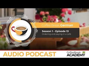 Restaurant phrases in German | Coffee Break German podcast S1E13