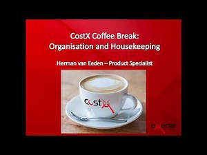 CostX Coffee Break Webinar - Organisation and Housekeeping