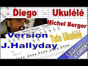DIEGO / Michel Berger / Version J Hallyday /Tuto Ukulélé (Tabs)