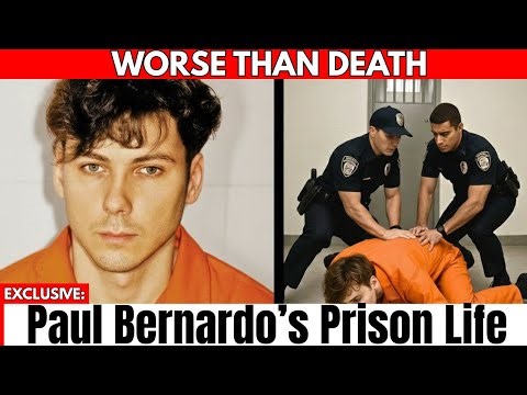 Inside Paul Bernardo Prison Life - Actually Worse Than Death Penalty