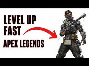How To Level Up Fast Apex Legends Tutorial