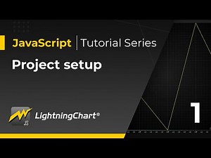 LightningChart JS Project Setup | LC Tutorials #1