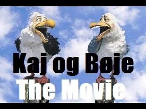 Kaj og Bøje the movie