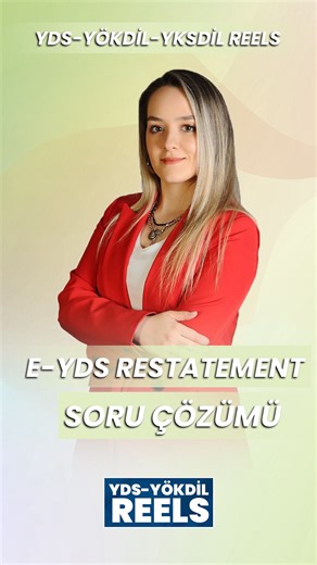 Yds Yökdil Reels on Instagram: "GÖZDE HOCA İLE E YDS RESTATEMENT SORU ÇÖZÜMÜ🎯🎯 Daha fazlası için bizi takipte kal😊 🖱️İLETİŞİM & BİLGİ : www.sinavkampi.com.tr WHATSAPP BİLGİ HATLARI 0530 699 01 43 0533 567 01 43 #yds #eyds #yds2025 #yökdil #yökdilsağlık #yökdilsosyal #yökdilfen #onlineyökdil"