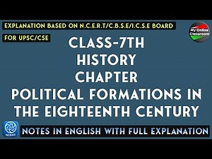 Class - 7th | History | Chapter- 11 | POLITICAL FORMATIONS IN THE EIGHTEENTH CENTURY | Notes