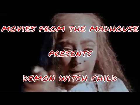 Movies From The Madhouse presents "Demon Witch Child" (1975)