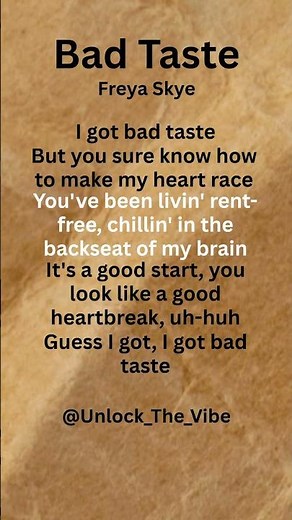 Bad Taste-Freya Skye #lyrics