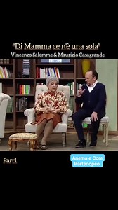Vincenzo Salemme & Maurizio Casagrande “Di Mamma ce n'è una sola” #VincenzoSalemme #mauriziocasagrandeb #casagrande #memenapoletani #memedivertenti #teatro #commediateatrale #ridereinsieme #rideredigusto #memeitaliani #riderefabenealcuore #napoli #napoletanodoc #napoletani #attori #divertente #ironia #battutedivertenti #riderefabene #memeitalia | Anema e Core Partenopeo