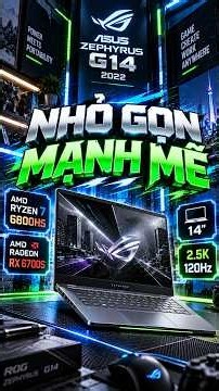 Máy xấu giá xấu - Asus Zephyrus G14 2022 Xám Ryzen 7 6800HS RX6700S 14" 2.5K-120Hz #g142022