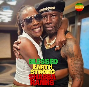BLESSED 60TH EARTH STRONG TO SHABBA RANKS Rexton Rawlston Fernando Gordon aka "Shabba Ranks" was born on January 17th, 1966 in Sturgetown Saint Ann, Jamaica. When he was eight years old, his family moved to the Kingston ghetto of Trenchtown, where Bob Marley had grown up. By age 12, he was fascinated by the sound system DJs who spun records in local clubs, and often chatted on the mic over the backing tracks. His early inspirations included Charlie Chaplin, General Echo, Brigadier Jerry, Yellowm