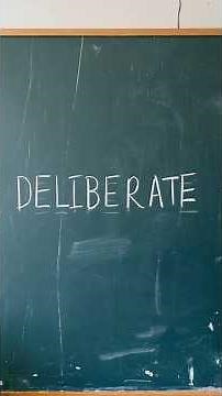 deliberate - English Vocabulary Learning