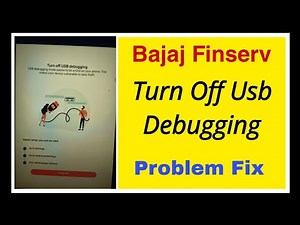 Bajaj Finserv App Turn Off Usb Debugging Problem Solve