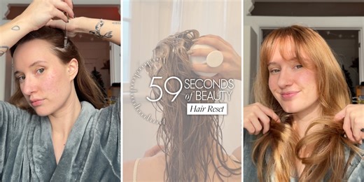 59 Seconds of Beauty: Hair Reset | ELLE Canada Magazine | Beauty, Fashion and Lifestyle Trends & Celebrity News