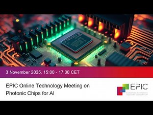 EPIC Online Technology Meeting on Photonic Chips for AI