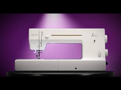 Introducing the Baby Lock Jazz Sewing & Quilting Machine