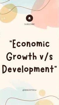 Economic Growth v/s Development #economics #growth #development #economic