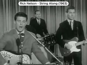 4.9K views · 112 reactions | Rick Nelson - String Along (1963) | Music & Memories of the 50s, 60s & 70s | Facebook
