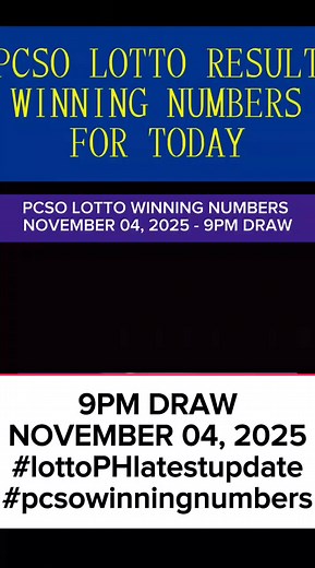 Reels: PCSO Lotto Winning Numbers Quick Recap as of 9PM Draw, November 04, 2025 #PCSOLottoResultToday | Tutorial and Lotto Updates
