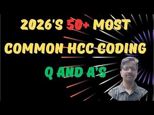 2026'S 50+ HCC CODING COMMON INTERVIEW Q and A