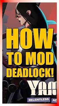 How to Install Mods for Deadlock!