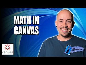 Math Accessibility and Canvas LMS