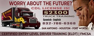 CDL School Rosenberg TX $2300, Spanish, Flexible to Weekends