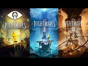 Little Nightmares 1, 2, 3 | Full Game Walkthrough | No Commentary