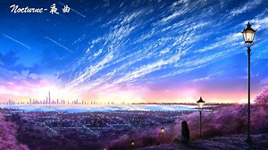 纯音乐欣赏-Nocturne-夜曲
