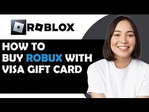 How to Buy Robux With Visa Gift Card