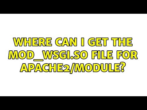 Where can I get the mod_wsgi.so file for apache2/module?