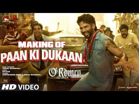 O'Romeo: Making of Paan Ki Dukaan | Shahid K,Disha P|Sajid N|Vishal B |Gulzar|Sukhwinder S|Rekha B