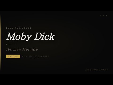 Moby Dick Ch127 CHAPTER 126 The Life-Buoy | Full Audiobook | Public Domain